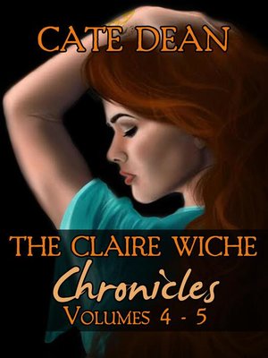 cover image of The Claire Wiche Chronicles Volumes 4-5